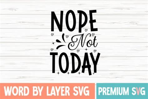 Nope Not Today Graphic By EmDGraphic Creative Fabrica