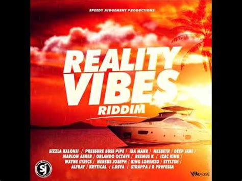 Reality Vibes Riddim Mix Full Feat Deep Jahi Sizzla Pressure