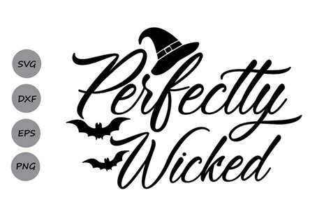 Perfectly Wicked Svg Halloween Svg Witch Svg Spooky Svg