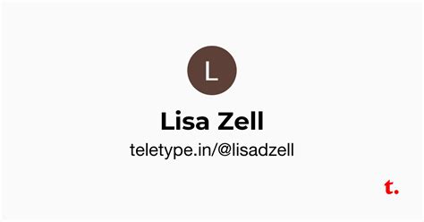 Lisa Zell — Teletype