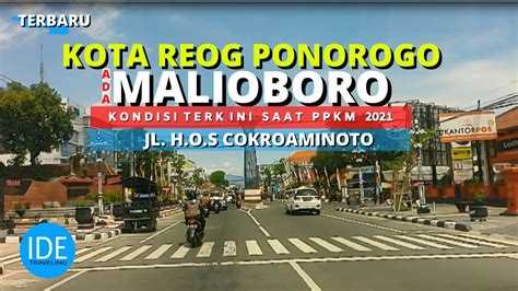 Update Malioboro Ponorogo Suasana Terkini Keliling Kota Ponorogo Saat