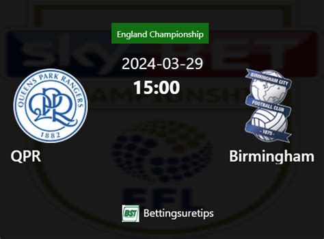 Qpr Vs Birmingham S Prediction And Betting Tips Th March