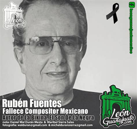 Fallece El Compositor De La Bikina Y El Son De La Negra Rub N Fuentes