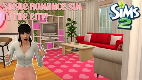 💕 Romance Sim In Her New City Home 😘 Sims 2 Speed Build Decorate With Me Youtube