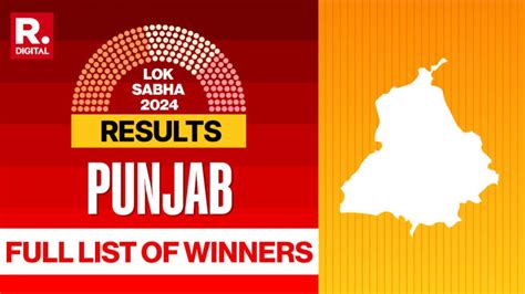 Punjab Lok Sabha Election Result 2024 Live Full List Of Winners