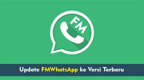 Cara Memperbarui Fmwhatsapp Tanpa Kehilangan Chat