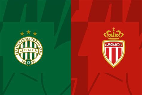 Ferencváros Vs Monaco Prediction Head To Head Lineup Betting Tips