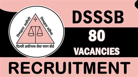 DSSSB Recruitment 2023 New Notification Out For 80 Vacancies Check