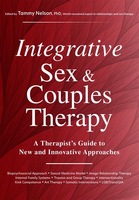 Integrative Sex And Couples Therapy A Therapists Guide To New And Innovative Approaches Kindle