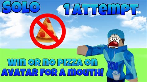 Win With One Attempt Or No Pizza On My Avatar For One Mouth Roblox