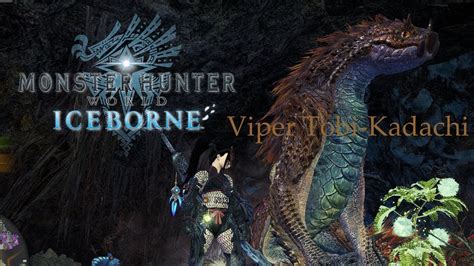 Me Hunt Mr Viper Tobi Kadachi Monster Hunter World Ice Borne