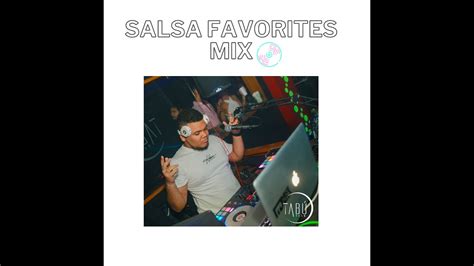 Dj Mike Dizla Salsa Favorites Mix En Vivo Youtube