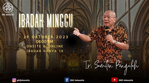 Ibadah Gabungan Oktober Gkii Jakasetia Youtube