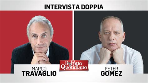 Marco Travaglio E Peter Gomez L Intervista Doppia I Due Direttori