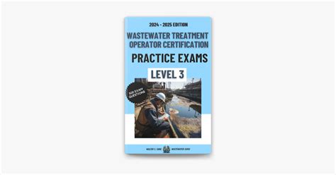 Wastewater Treatment Operator Certification Practice Exams Level On