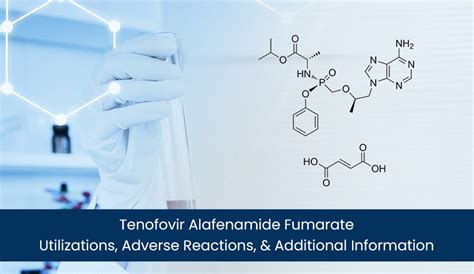 Tenofovir Alafenamide Fumarate: Uses, Side Effects and Precautions