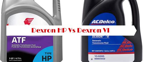 Dexron HP Vs Dexron VI | Differences You Should Know