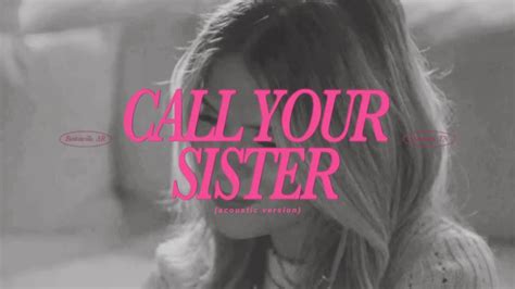 Taylor Edwards Call Your Sister Acoustic Version Official Audio