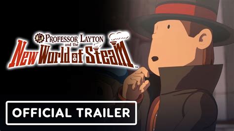 Professor Layton And The New World Of Steam Official Japanese Trailer