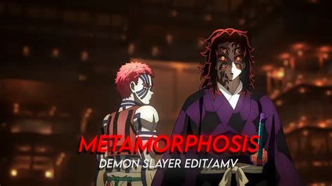 Demon Slayer Akaza X Kokushibo Metamorphosis Edit Amv Youtube