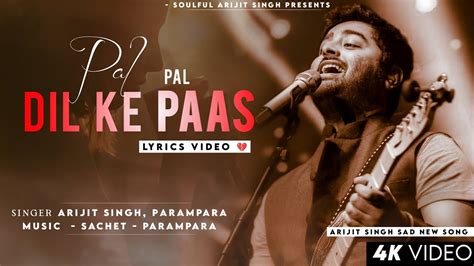 Rehna Tu Pal Pal Dil Ke Paas Lyrics Arijit Singh Jennifer Winget Sad Song Parampara