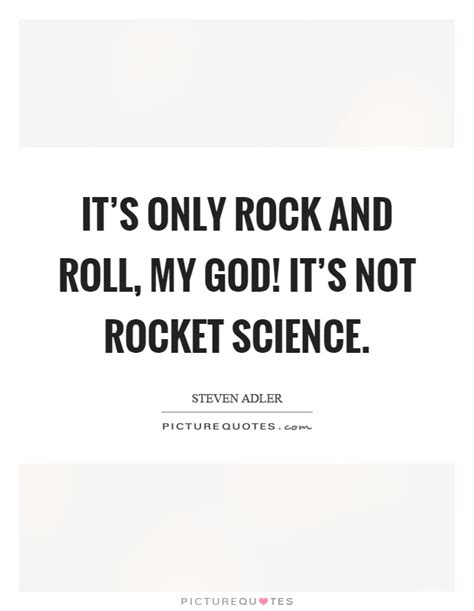 Rocket Science Quotes And Sayings Rocket Science Picture Quotes