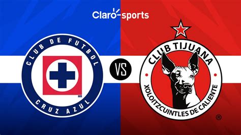 Cruz Azul vs Tijuana Horario y dónde ver hoy por TV el partido de la