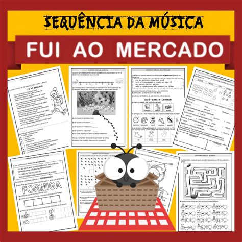 Blog Educa O E Transforma O Atividades Da Cantiga Fui Ao Mercado