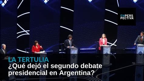 Argentina Qu Dej El Segundo Debate Presidencial Youtube