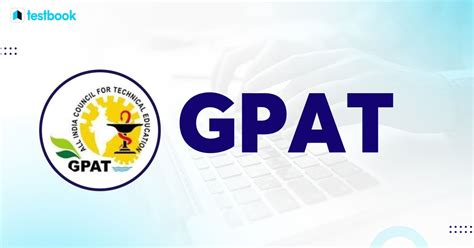 Gpat 2022 Check Registration Application Process Eligibility