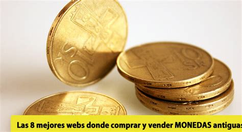 Dónde Vender Monedas De Colección Encuentra El Mejor Lugar 】