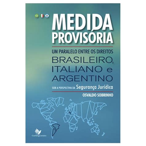 Medida Provisória Um Paralelo Entre Os Direitos Brasileiro Italiano E