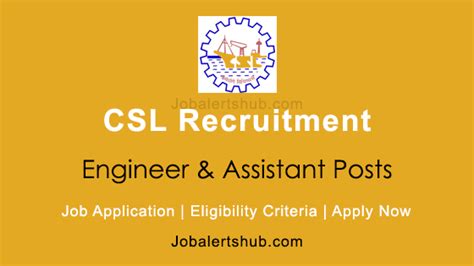 CSL Engineer Assistant 2024 Job Notification