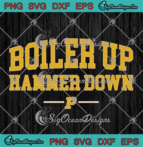 Boiler Up Hammer Down SVG - Purdue Boilermakers Basketball SVG PNG ...