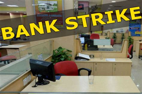 Bank Strike Banks To Be Closed For Days Starting Saturday