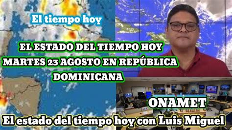 Eltiempo MARTES 23 AGOSTO EL ESTADO DEL TIEMPO HOY 9 PROVINCIAS EN