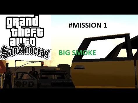 GTA SanAndreas Mission 1 Big Smoke Full Gameplay YouTube