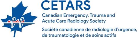 Canadian Emergency, Trauma and Acute Care Radiology Society (CETARS) - CAR - Canadian ...