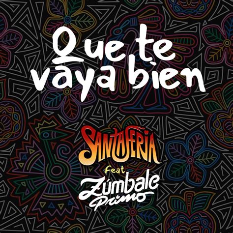 Que Te Vaya Bien Feat Grupo Z Mbale Primo Single Lbum De