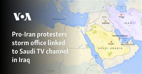 Pro Iran Protesters Storm Office Linked To Saudi TV Channel In Iraq