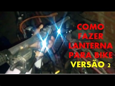 Como Fazer Uma Lanterna Para Bike Caseira Vol Youtube