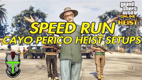 Fastest Way To Complete Cayo Perico Heist Setups Gta Online Win Big