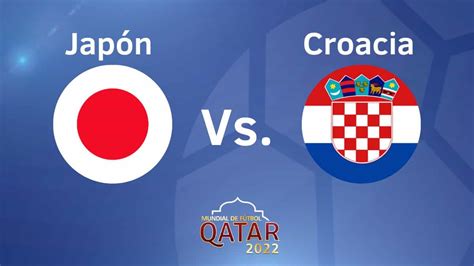 En Vivo Japón Vs Croacia Siga El Minuto A Minuto Y Las Estadísticas Del Partido Ntn24com