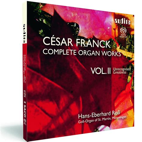 Cesar Franck Hans Eberhard Ross Franck Complete Organ Works Vol