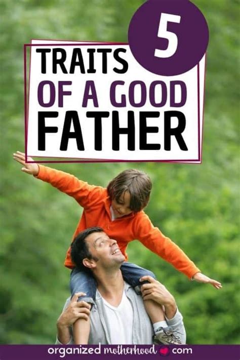 Five Characteristics Of A Good Father