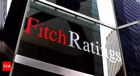 Fitch Affirms BBB Sovereign Rating Sees 6 Growth In FY24 Times Of India