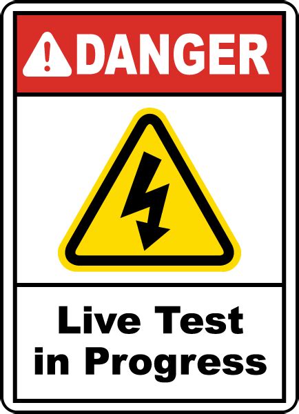 Live Test In Progress Sign E2212 By