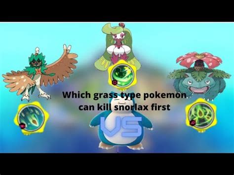 Which Grass Type Pokemon Can Kill Snorlax First Pokemon Unite