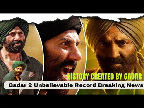 Gadar 2 Unbelievable Record Collection Gadar 2 History CreatedRecord