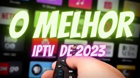 O Melhor IPTV Do BRASIL Funcionando Em TVBOX SmarTV Computador E